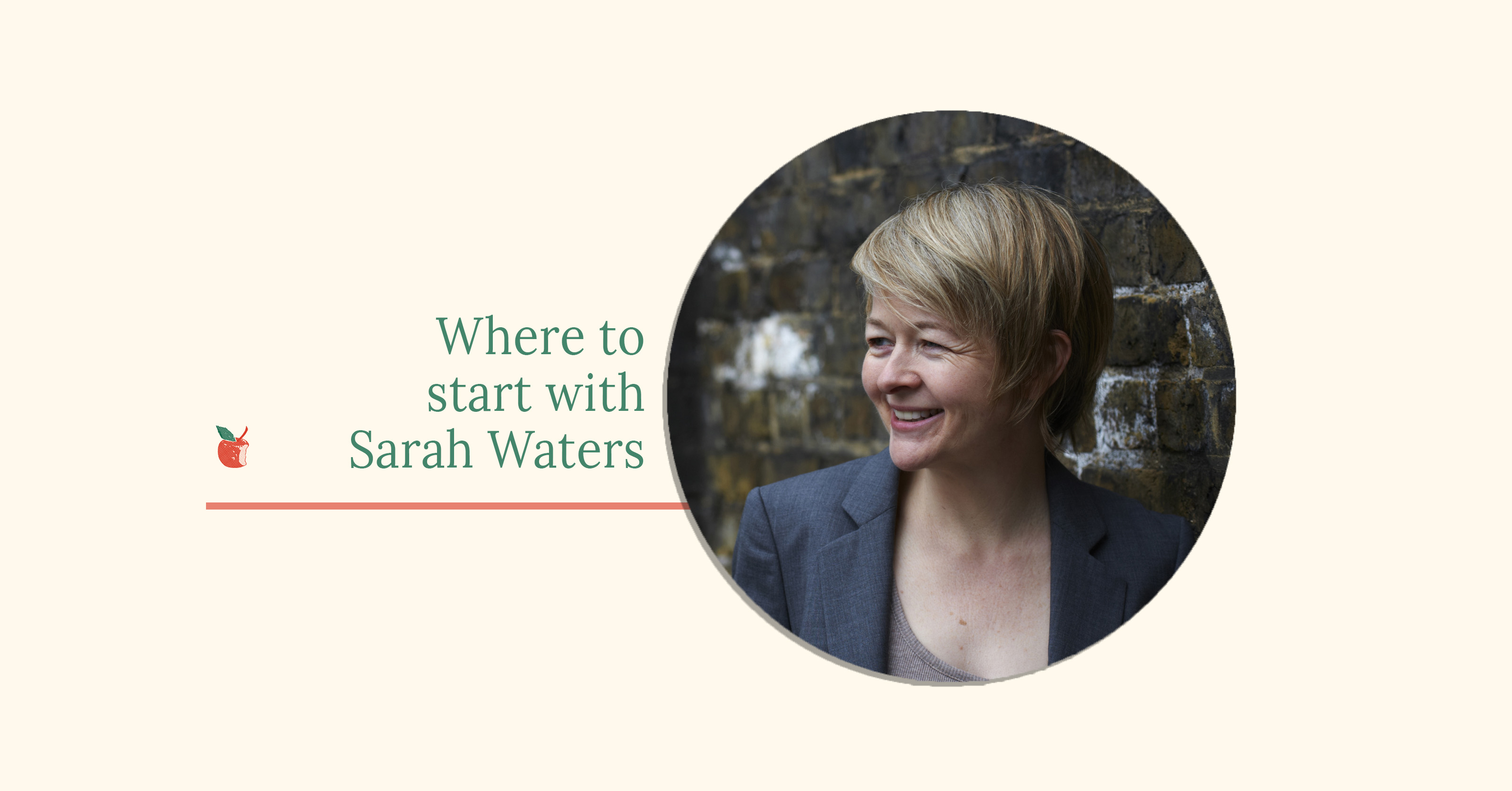 Where to Start with Sarah Waters