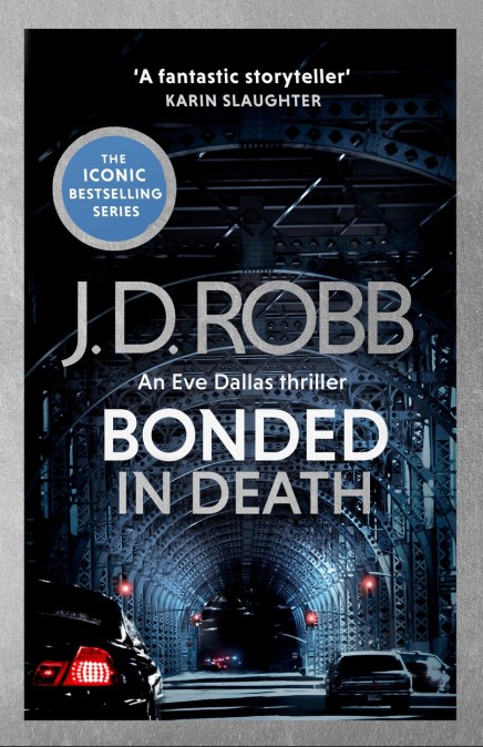 Bonded in Death: An Eve Dallas thriller (In Death 60)