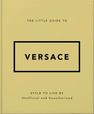 The Little Guide to Versace