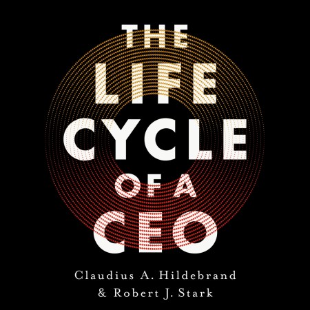 The Life Cycle of a CEO