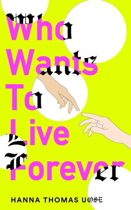 Who Wants to Live Forever