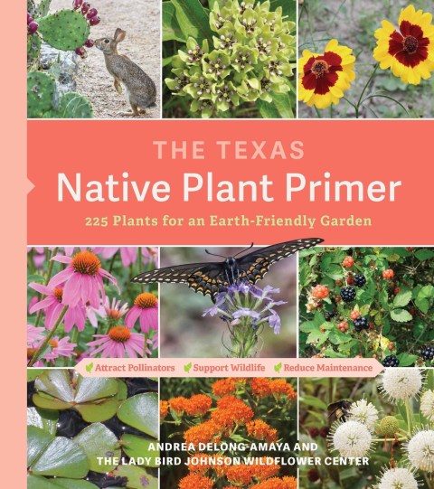 The Texas Native Plant Primer