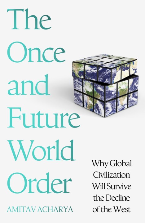 The Once and Future World Order