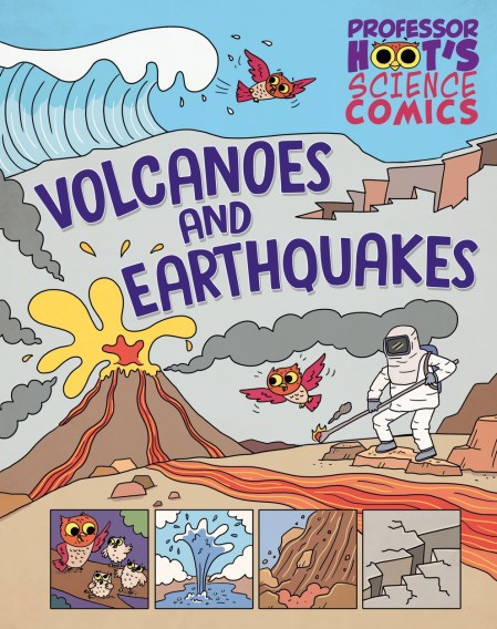 Professor Hoot's Science Comics: Volcanoes and Earthquakes