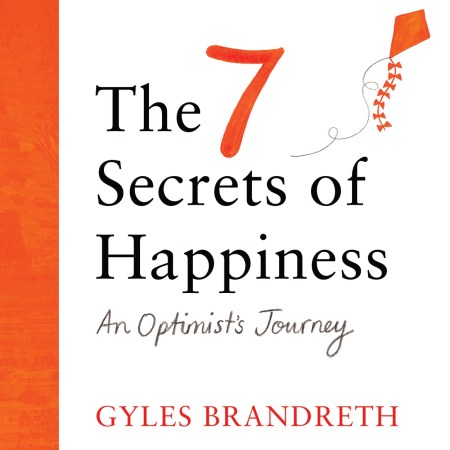 The 7 Secrets of Happiness