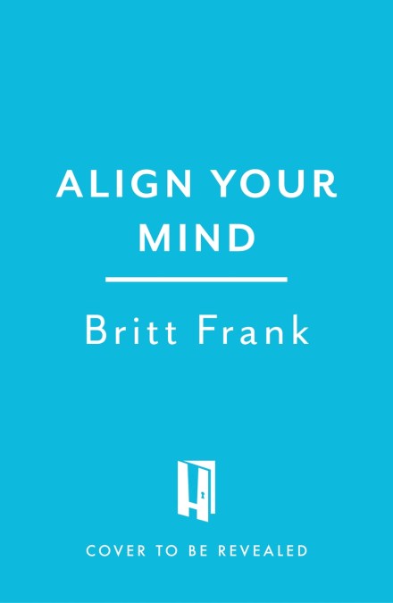 Align Your Mind