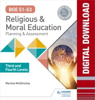 BGE S1-S3 Religious and Moral Education: Third and Fourth Levels Planning and Assessment