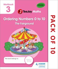 TeeJay Maths CfE Early Level Workbook 3 (Pack of 10): Ordering Numbers 0 to 10: The Fairground