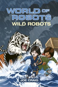 Reading Planet KS2 – World of Robots: Wild Bots – Level 2: Mercury/Brown band