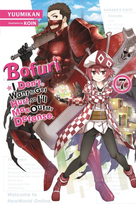 Bofuri: I Don’t Want to Get Hurt, so I’ll Max Out My Defense., Vol. 7 (light novel)