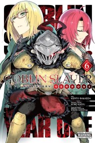 Goblin Slayer Side Story: Year One, Vol. 6 (manga)