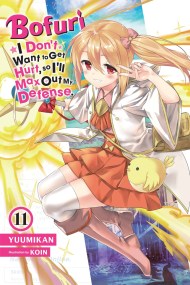 Bofuri: I Don’t Want to Get Hurt, so I’ll Max Out My Defense., Vol. 11 (light novel)