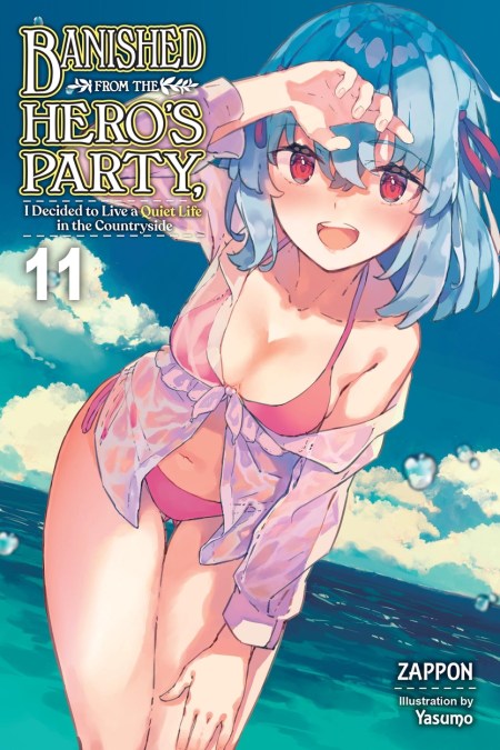 Banished from the Hero’s Party, I Decided to Live a Quiet Life in the Countryside, Vol. 11 (light novel)