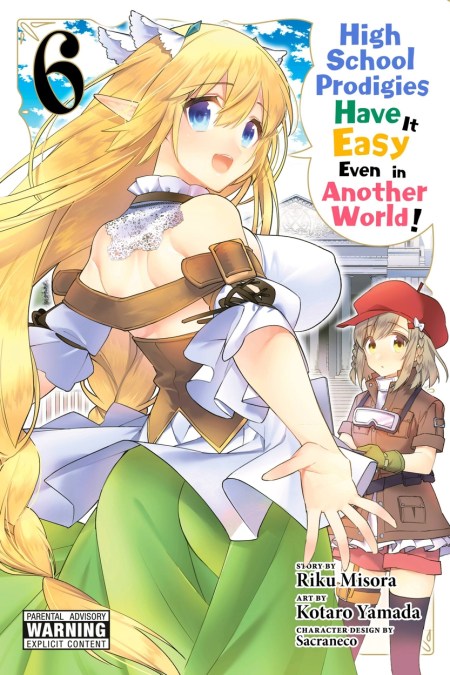 High School Prodigies Have It Easy Even in Another World!, Vol. 6 (manga)