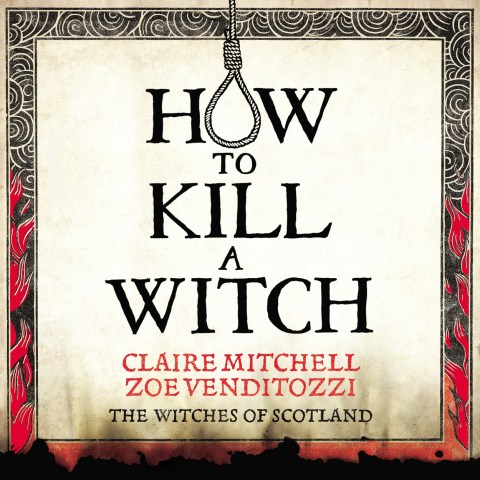 HOW TO KILL A WITCH