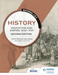 National 4 & 5 History: Migration and Empire 1830-1939, Second Edition: Boost Unit eBook