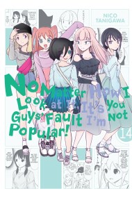 No Matter How I Look at It, It’s You Guys’ Fault I’m Not Popular!, Vol. 14