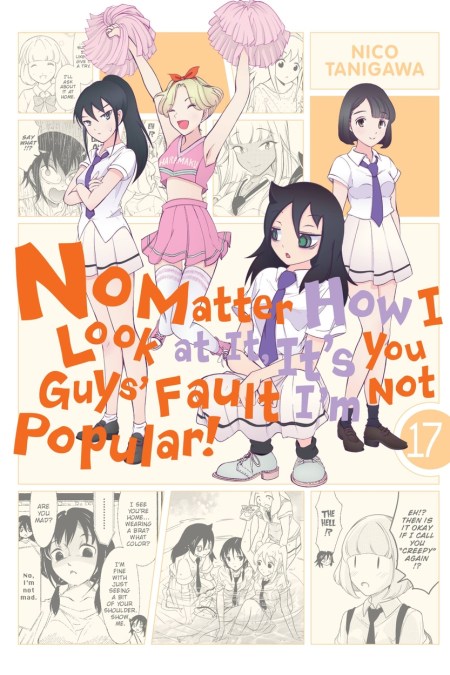 No Matter How I Look at It, It’s You Guys’ Fault I’m Not Popular!, Vol. 17