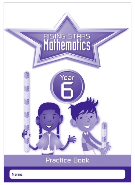 Rising Stars Mathematics Year 6 Practice Book