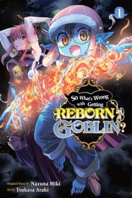 So What’s Wrong with Getting Reborn as a Goblin?, Vol. 1