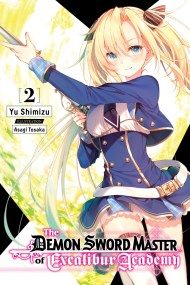 The Demon Sword Master of Excalibur Academy, Vol. 2 (light novel)