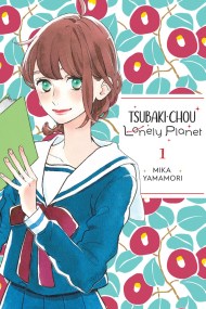 Tsubaki-chou Lonely Planet, Vol. 1