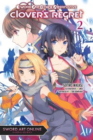 Sword Art Online Alternative Clover’s Regret, Vol. 2 (light novel)