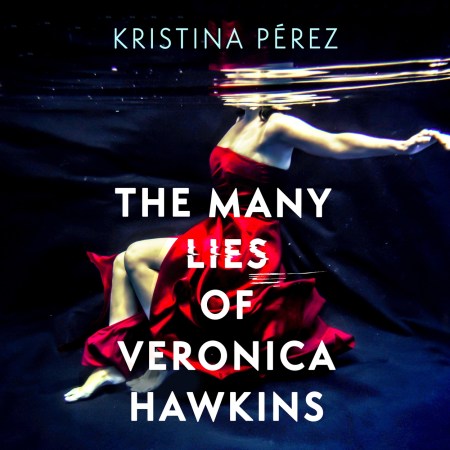 The Many Lies of Veronica Hawkins