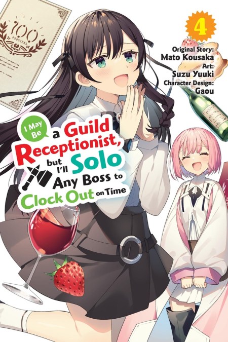 I May Be a Guild Receptionist, but I’ll Solo Any Boss to Clock Out on Time, Vol. 4 (manga)