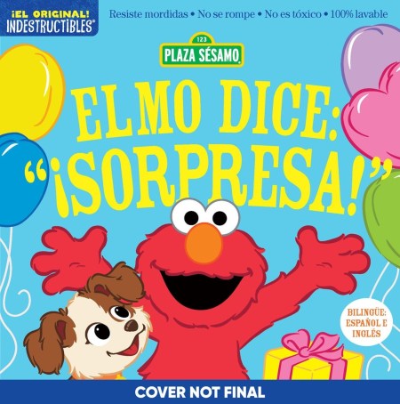 Indestructibles: Sesame Street: Bilingual English/Spanish Elmo dice: ¡Sorpresa! / Elmo Says Surprise!