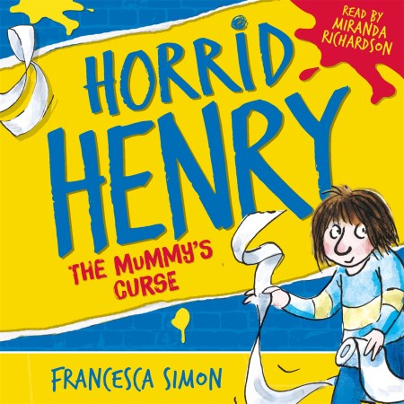 Horrid Henry and the Mummy’s Curse